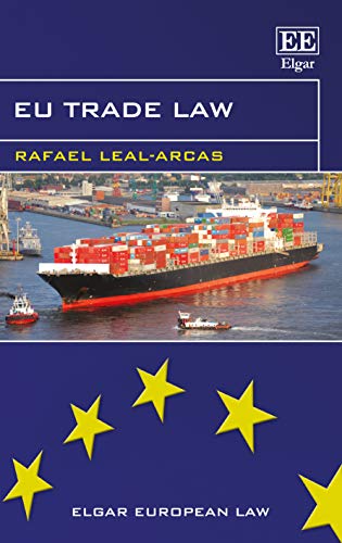 Eu Trade Law (Elgar European Law) Eu Trade Law (Elgar European Law)