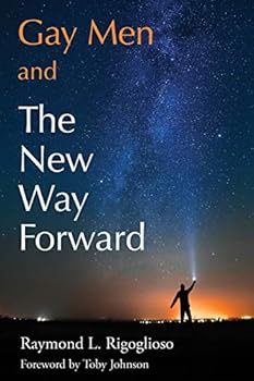 Paperback Gay Men and The New Way Forward Book