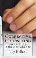 Corrective Counseling : Generating Behavior Change 1633900487 Book Cover