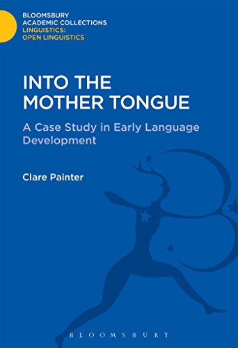 Into the Mother Tongue (Linguistics: Bloomsbury Academic Collections)