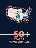 50 States Travel Journal: Full guide to record your travels around 50 states of the USA, Write and keep your memories in just 3 minutes with a ... newlyweds, teens, and travel lovers.