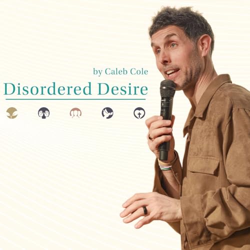&ldquo;Disordered Desire (Physical Health)&rdquo; by Caleb Cole