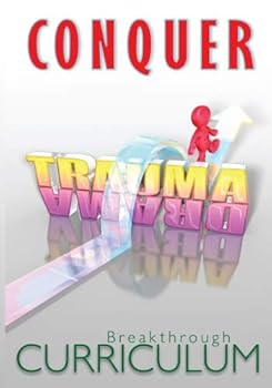 Paperback Conquer Trauma Drama: Breakthrough Curriculum Book