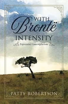 Paperback With Bronte Intensity: Expressive Contemplations Book