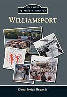 Williamsport 1467123609 Book Cover