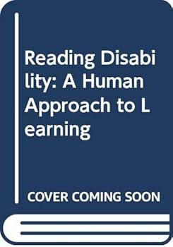 Hardcover Reading disability: A human approach to learning Book