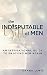 The Indisputable Gift of Men