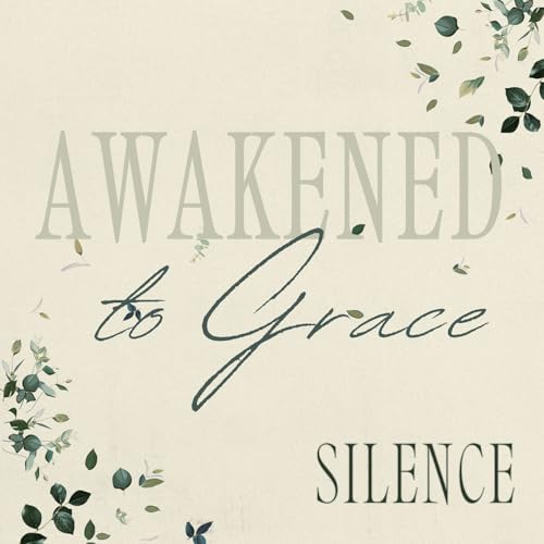 "Awakened to Grace :: Silence" | Sunday Service | February 1, 2026