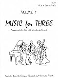 Music for Three, Vol. 1: SET of 3 Parts Baroque, Classical & Romantic Favorites - String Trio (Violin, Viola, Cello)
