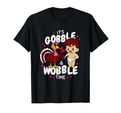 Cute Baby Thanksgiving Funny Gobble Wobble Turkey Design T-Shirt