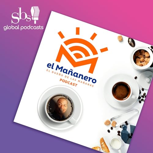El Ma&ntilde;anero: El due&ntilde;o de las ma&ntilde;anas podcast cover art