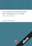 inspeccion de trabajo madrid plaza de los cubos  El sistema de inspección del trabajo en el Perú: Aspecto jurídicos (Palestra del Bicentenario nº 4)
