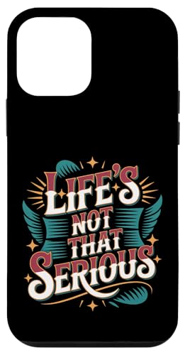 Life's Not That Serious �̂�т�Ƃ����`���ȃ��[���A - �X�}�z�P�[�X iPhone 12 mini �p