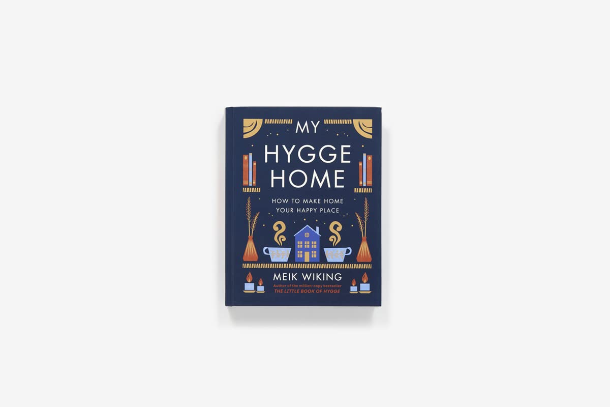 My Hygge Home: How to Make Home Your Happy Place - Image 2