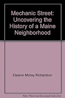 Mechanic Street: Uncovering the History of a Maine Neighborhood 0974115258 Book Cover