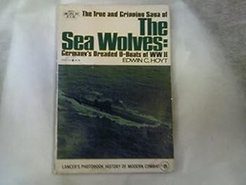Paperback Sea Wolves Germanys Dreaded U Boats of W Book