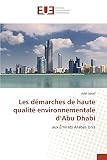 Les démarches de haute qualité environnementale d'Abu Dhabi
