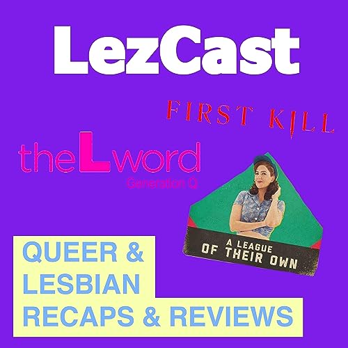 LezCast: Queer & Lesbian Podcast cover art