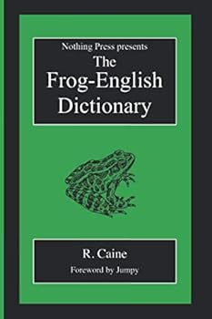Paperback The Frog-English Dictionary: A Nothing Press Book