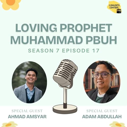 Page de couverture de S7E17: Loving Prophet Muhammad ﷺ