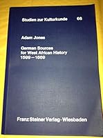 German sources for West African history, 1599-1669 (Studien zur Kulturkunde) 3515037284 Book Cover