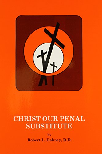 Christ Our Penal Substitute 0873779835 Book Cover