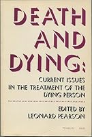 Death and Dying: Current Issues in the Treatment of the Dying Person 0829501541 Book Cover