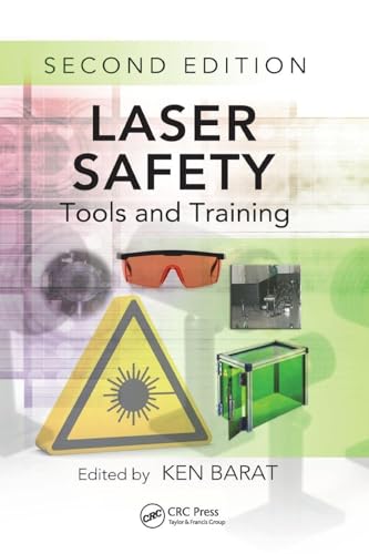 Laser Safety: Tools and Training, Second Edition (Optical Science and Engineering)