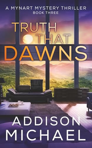 Truth That Dawns: A Psychological Thriller (Mynart Psychological Thrillers)