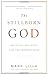 The Stillborn God: Religion, Politics, and the Modern West