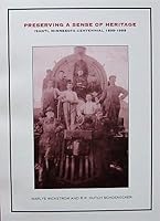 Preserving a sense of heritage, Isanti, Minnesota 1899 to 1999 B0047Q1XAO Book Cover