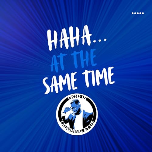 Haha... At The Same Time