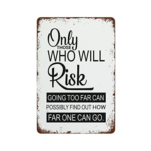 Only Those Who Will Risk Going Too Far Can Possibly
