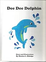 Dee Dee Dolphin 0984553908 Book Cover