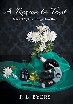 A Reason to Trust: Sisters of My Heart Trilogy: Book Three - Book #3 of the Sisters of My Heart