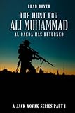 The Hunt For Ali Muhammad: Al Qaeda Has Returned