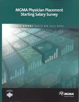 Paperback MGMA Physician Placement Starting Salary Survey Book