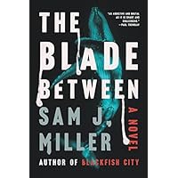 The Blade Between