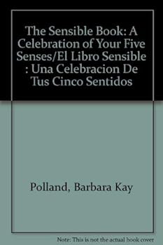 Paperback The Sensible Book: A Celebration of Your Five Senses Book