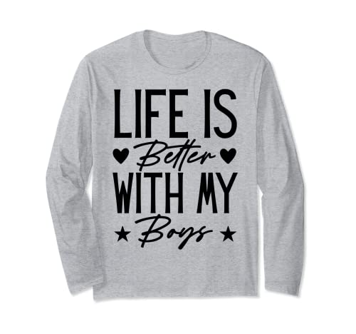 Life is Better with My Boys, Mom Funny Mother's Day para mujer Manga Larga