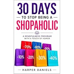 30 Days to Stop Being a Shopaholic Audiobook By Harper Daniels, Corin Devaso cover art