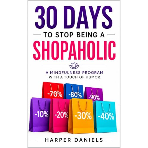 30 Days to Stop Being a Shopaholic Audiobook By Harper Daniels, Corin Devaso cover art