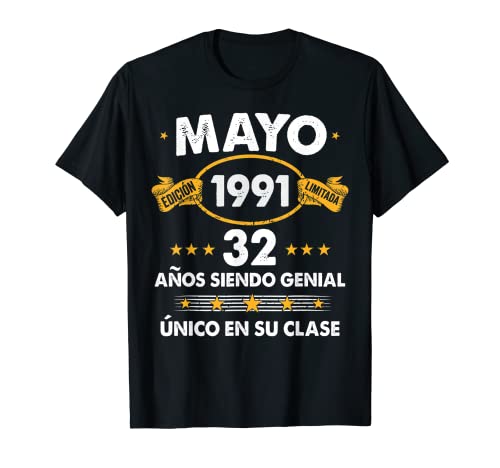 Hombre 32 Años Cumpleaños Regalo Hombre Mayo 1991 Mayo 32 Años Camiseta
