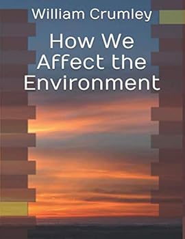 Paperback How We Affect the Environment Book