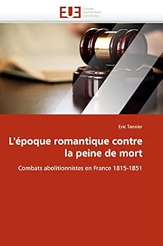 Paperback L''époque Romantique Contre La Peine de Mort [French] Book