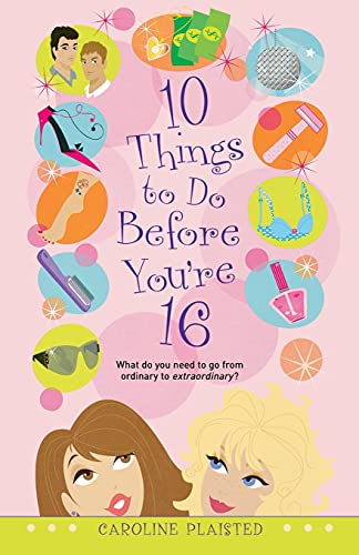 10 Things To Do Before You'Re 16