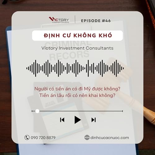 Episode#46: Người c&oacute; tiền &aacute;n c&oacute; đi Mỹ được kh&ocirc;ng? Tiền &aacute;n l&acirc;u rồi c&oacute; n&ecirc;n khai kh&ocirc;ng?