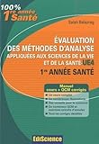  Evaluation des méthodes d\'analyse appliquées aux sicences de la vie et de la santé UE4 1re année santé