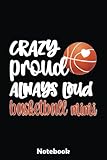 Womens Crazy Proud Always Loud Basketball Mimi Grandma Notebook: Basketball Themed Blank Lined Journal Notebook for School, Work, Taking Notes & Gifting - for Boys & Girls, Teens, ... 110 pages