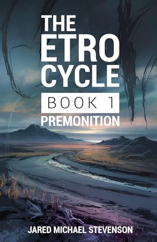The Etro Cycle: Book 1: Premonition